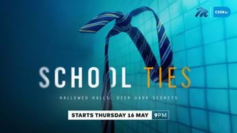 Watch School Ties on M-Net 