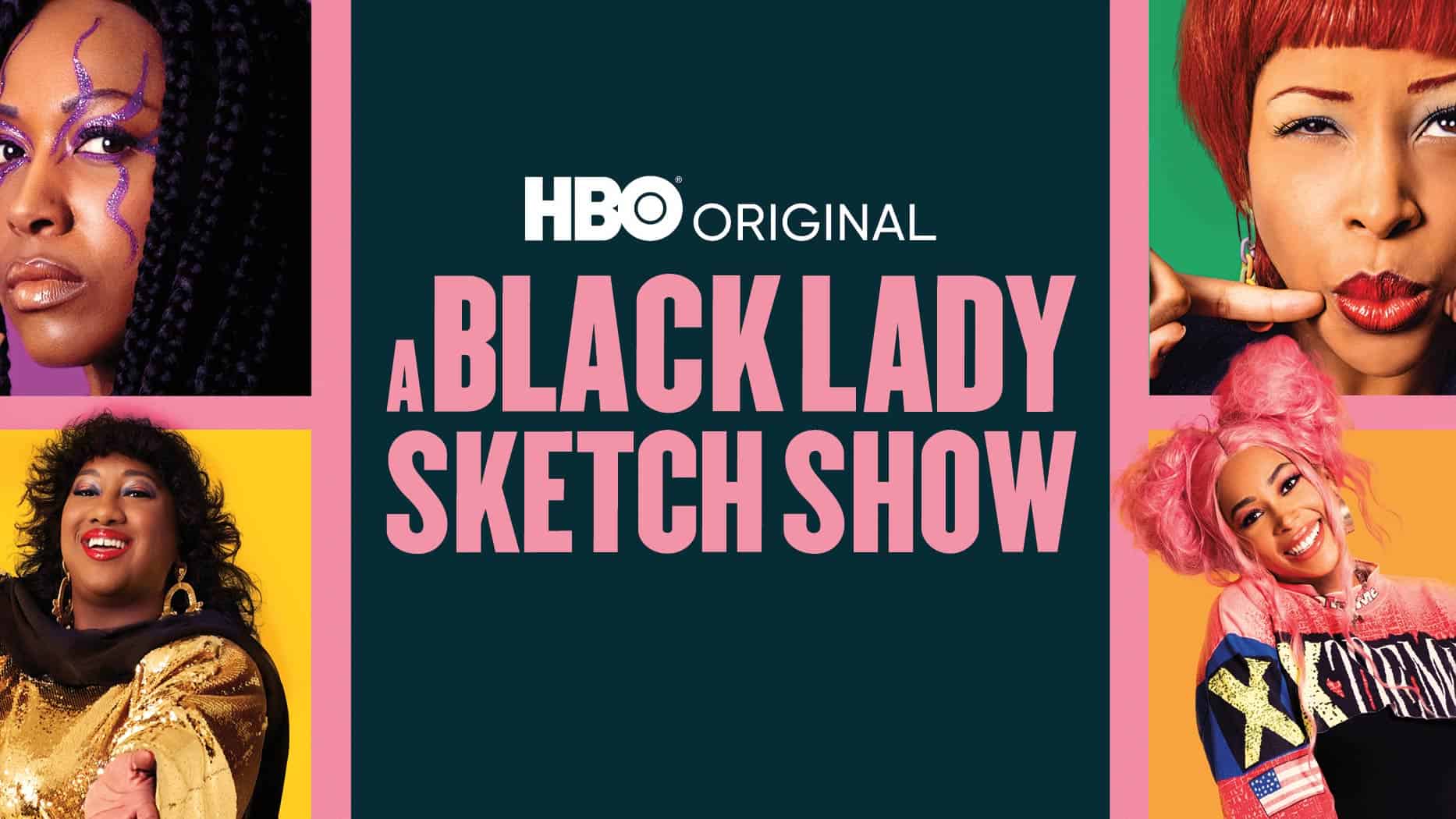 A Black Lady Sketch Show Sets Season 2 Premiere at HBO VIDEO