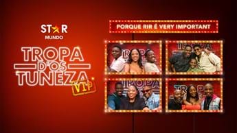 Famosos trazem animação à nova temporada de "TROPA D’OS TUNEZA VIP"