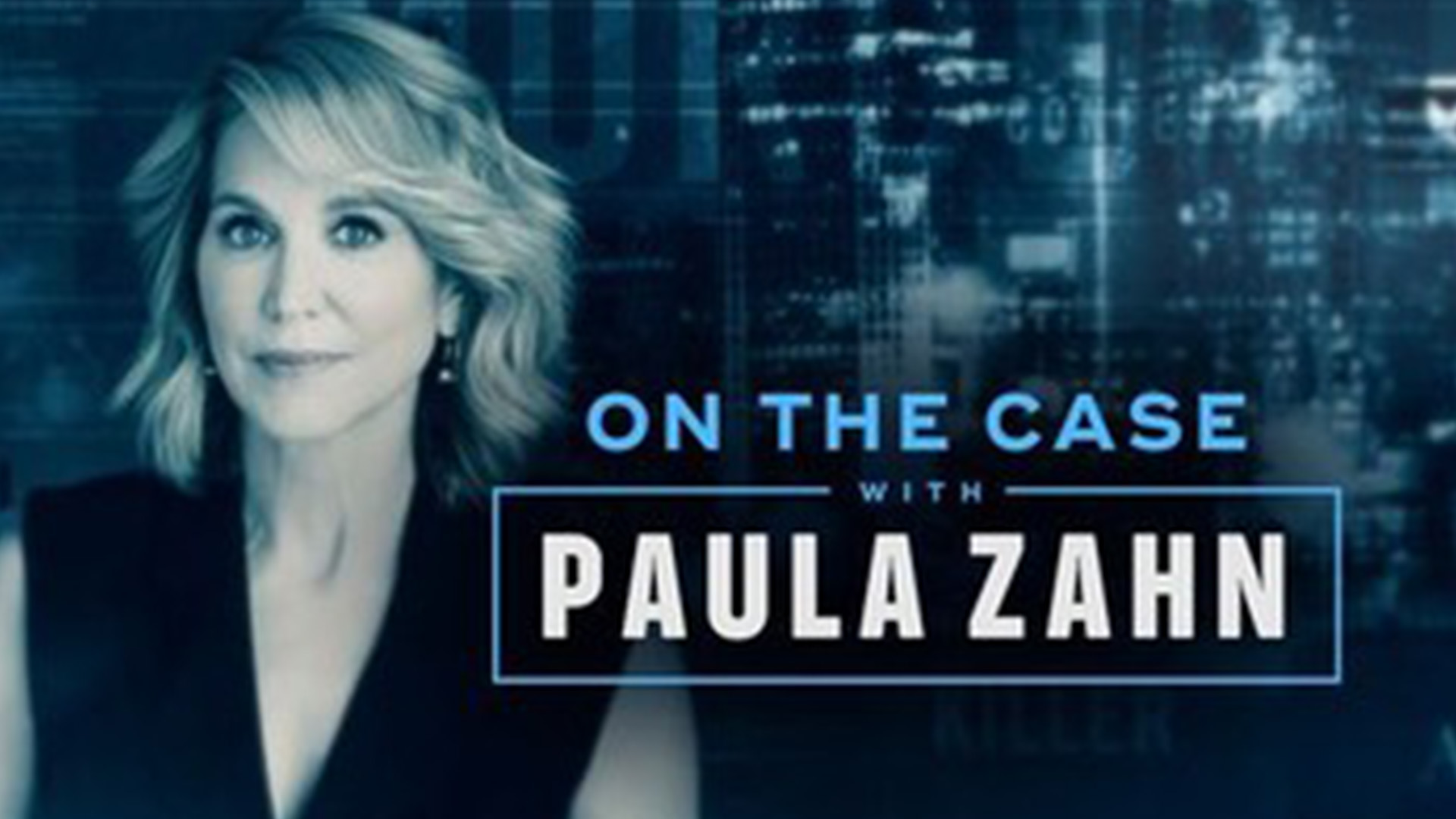Paula Zahn hosting an episode of 'On the Case with Paula Zahn'